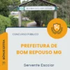 Apostila Servente Escolar Prefeitura de Bom Repouso MG 2026