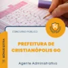 Apostila Agente Administrativo Prefeitura de Cristianópolis GO 2026