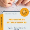 Apostila Agente Comunitário De Saúde Prefeitura de Estrela Velha RS 2026