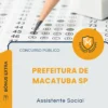 Apostila Assistente Social Prefeitura de Macatuba SP 2026