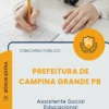 Apostila Assistente Social Educacional Prefeitura de Campina Grande PB 2026