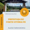 Apostila Auxiliar Administrativo Prefeitura de Porto Vitória PR 2026