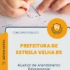 Apostila Auxiliar de Atendimento Educacional Prefeitura de Estrela Velha RS 2026