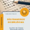Apostila Auxiliar de Classe Educação Infantil Prefeitura de São Francisco do Brejão MA 2026