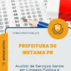 Apostila Auxiliar de Serviços Gerais em Limpeza Pública e Construções Prefeitura de Iretama PR 2026