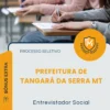 Apostila Entrevistador Social Prefeitura de Tangará da Serra MT 2026