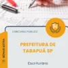Apostila Escriturário Prefeitura de Tabapuã SP 2026