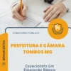Apostila Especialista Em Educação Básica Prefeitura e Câmara de Tombos MG 2026
