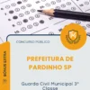 Apostila Guarda Civil Municipal 3ª Classe Prefeitura de Pardinho SP 2026