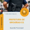 Apostila Guarda Municipal Prefeitura de Groaíras CE 2026