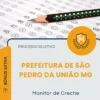 Apostila Monitor de Creche Prefeitura de São Pedro da União MG 2026