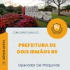 Apostila Operador De Máquinas Prefeitura de Dois Irmãos RS 2026