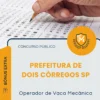 Apostila Operador de Vaca Mecânica Prefeitura de Dois Córregos SP 2026