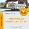Apostila Pedagogo SAP Prefeitura de Jaraguá do Sul SC 2026