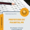 Apostila Professor Ampla Concorrência Prefeitura de Palmital PR 2026