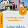 Apostila Professor Área I Ensino Fundamental Séries Iniciais Prefeitura de Nova Candelária RS 2026