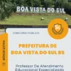 Apostila Professor De Atendimento Educacional Especializado Prefeitura de Boa Vista do Sul RS 2026