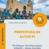 Apostila Professor De Educação Infantil Anos Iniciais Prefeitura de Altos PI 2026