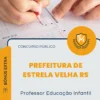 Apostila Professor Educação Infantil Prefeitura de Estrela Velha RS 2026