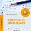 Apostila Professor de Educação Básica I Prefeitura de Mãe D'Água PB 2026