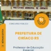 Apostila Professor de Educação Especial Prefeitura de Ciríaco RS 2026