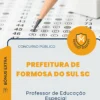 Apostila Professor de Educação Especial Prefeitura de Formosa do Sul SC 2026