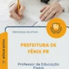 Apostila Professor de Educação Física Prefeitura de Fênix PR 2026