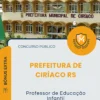 Apostila Professor de Educação Infantil Prefeitura de Ciríaco RS 2026