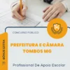 Apostila Profissional De Apoio Escolar Prefeitura e Câmara de Tombos MG 2026