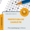 Apostila Psicopedagogo Clínico Prefeitura de Zabelê PB 2026