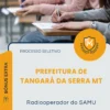 Apostila Radiooperador do SAMU Prefeitura de Tangará da Serra MT 2026