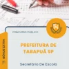 Apostila Secretário De Escola Prefeitura de Tabapuã SP 2026