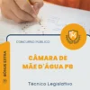 Apostila Técnico Legislativo Câmara de Mãe d'Água PB 2026