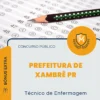 Apostila Técnico de Enfermagem Prefeitura de Xambrê PR 2026