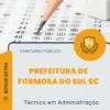 Apostila Técnico em Administração Prefeitura de Formosa do Sul SC 2026