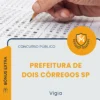 Apostila Vigia Prefeitura de Dois Córregos SP 2026