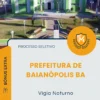 Apostila Vigia Noturno Prefeitura de Baianópolis BA 2026