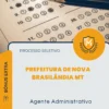 Apostila Agente Administrativo Prefeitura de Nova Brasilândia MT 2026