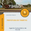 Apostila Agente Comunitário de Saúde Prefeitura de Timbó SC 2026