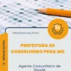 Apostila Agente Comunitário de Saúde Prefeitura de Conselheiro Pena MG 2026