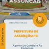 Apostila Agente De Combate Às Endemias Prefeitura de Assunção PB 2026