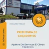 Apostila Agente De Serviços E Obras Especiais Prefeitura de Caçador SC 2026