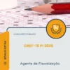 Apostila Agente de Fiscalização Concurso Público CREF 15 PI 2026