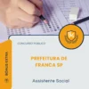 Apostila Assistente Social Prefeitura de Franca SP 2026