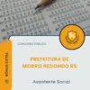 Apostila Assistente Social Prefeitura de Morro Redondo RS 2026