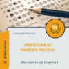 Apostila Atendente de Creche I Prefeitura de Pinheiro Preto SC 2026