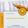 Apostila Auxiliar De Educador Cuidador Social Prefeitura de Taguaí SP 2026