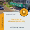 Apostila Auxiliar de Creche Prefeitura de São Miguel do Oeste SC 2026