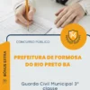 Apostila Guarda Civil Municipal 3 classe Prefeitura de Formosa do Rio Preto BA 2026