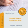 Apostila Médico Pediatra Prefeitura de Água Doce SC 2026